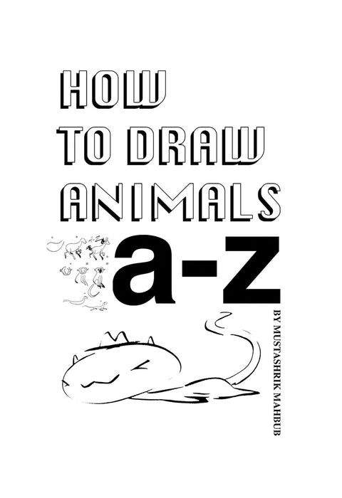 How To Draw Animals : A-Z