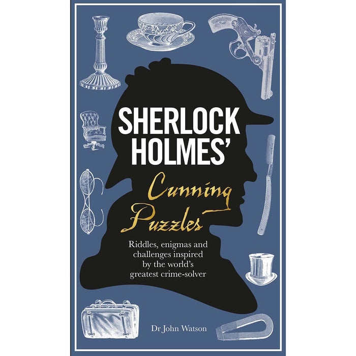 Sherlock Holmes' Cunning Puzzles : Riddles, enigmas and challenges
