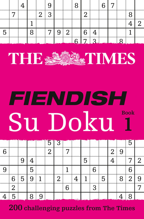 The Times Fiendish Su Doku Book 1 : 200 Challenging Puzzles from the Times