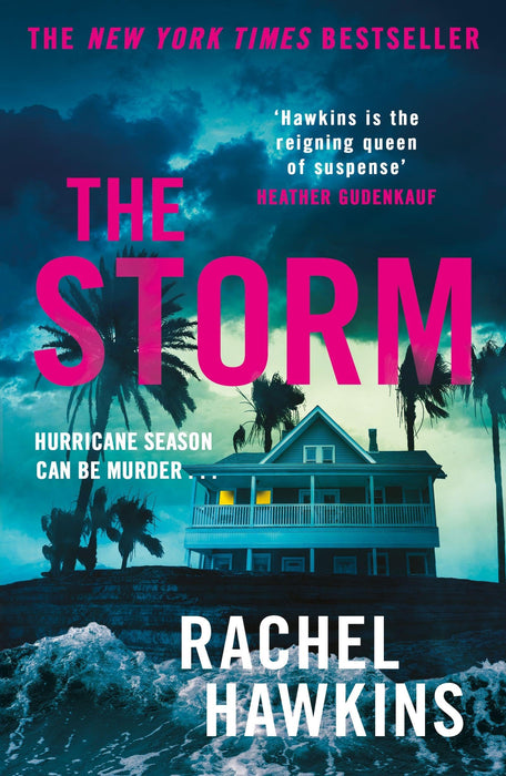 The Storm : The intoxicating new thriller from the New York Times bestselling author of The Heiress