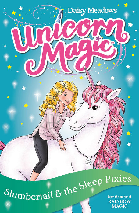 Unicorn Magic: Slumbertail and the Sleep Pixies : Series 2 Book 3