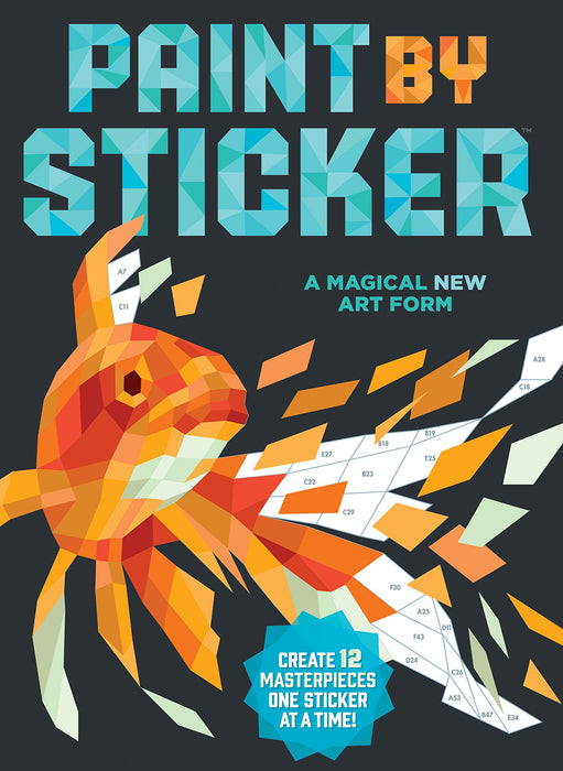 Paint by Sticker : Create 12 Masterpieces One Sticker at a Time!