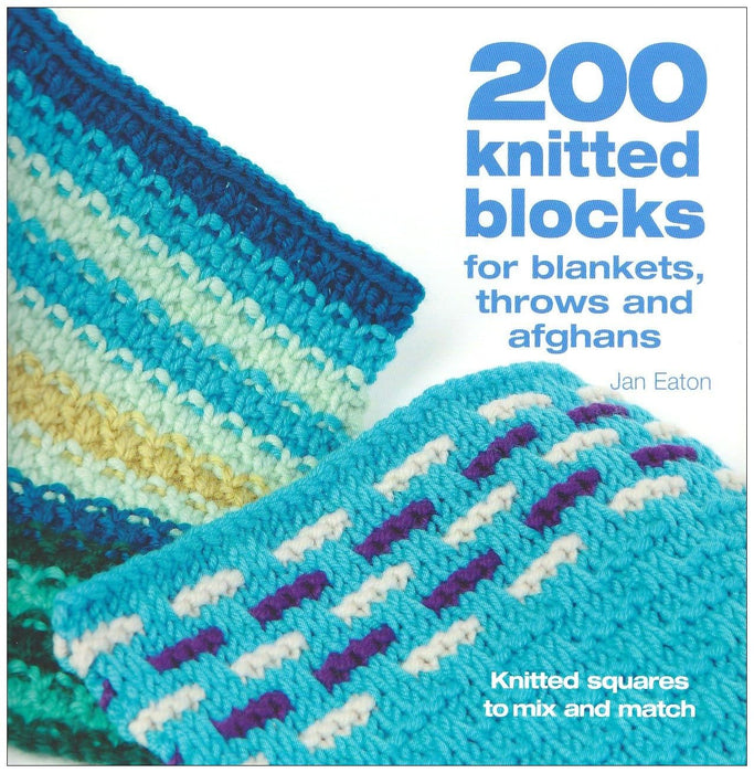 200 Knitted Blocks : To Mix and Match