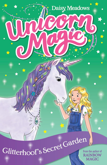 Unicorn Magic: Glitterhoof's Secret Garden : Series 1 Book 3
