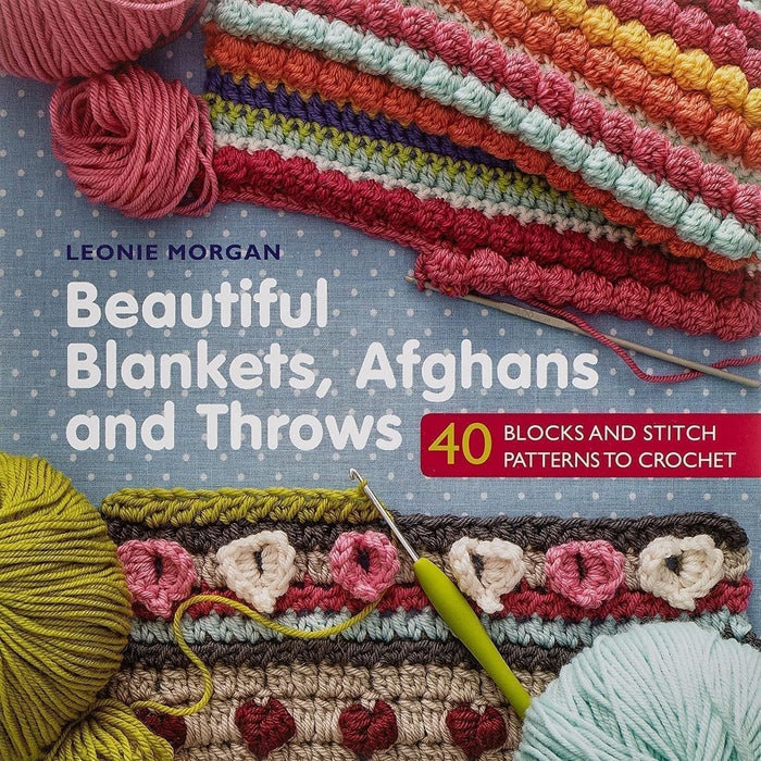 Beautiful Blankets, Afghans and Throws : 40 Blocks & Stitch Patterns to Crochet
