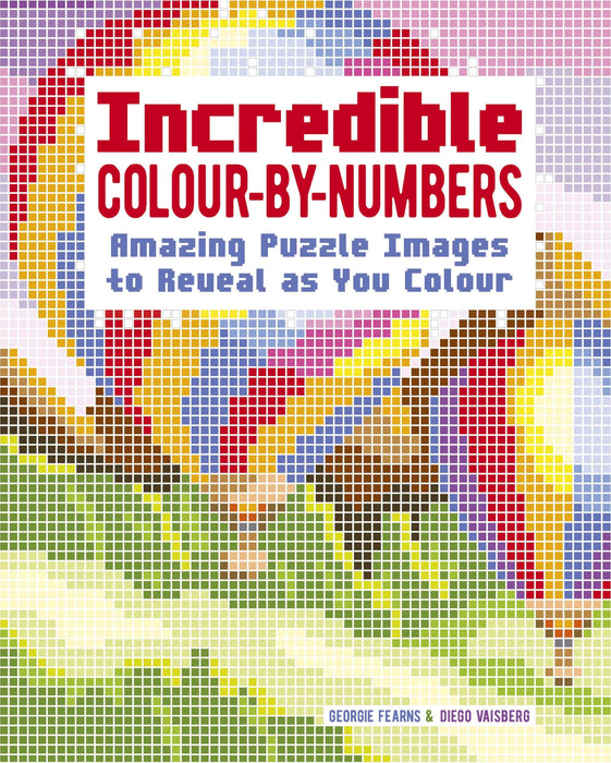 Incredible Colour-by-Numbers : Reveal the Mystery Images Within!